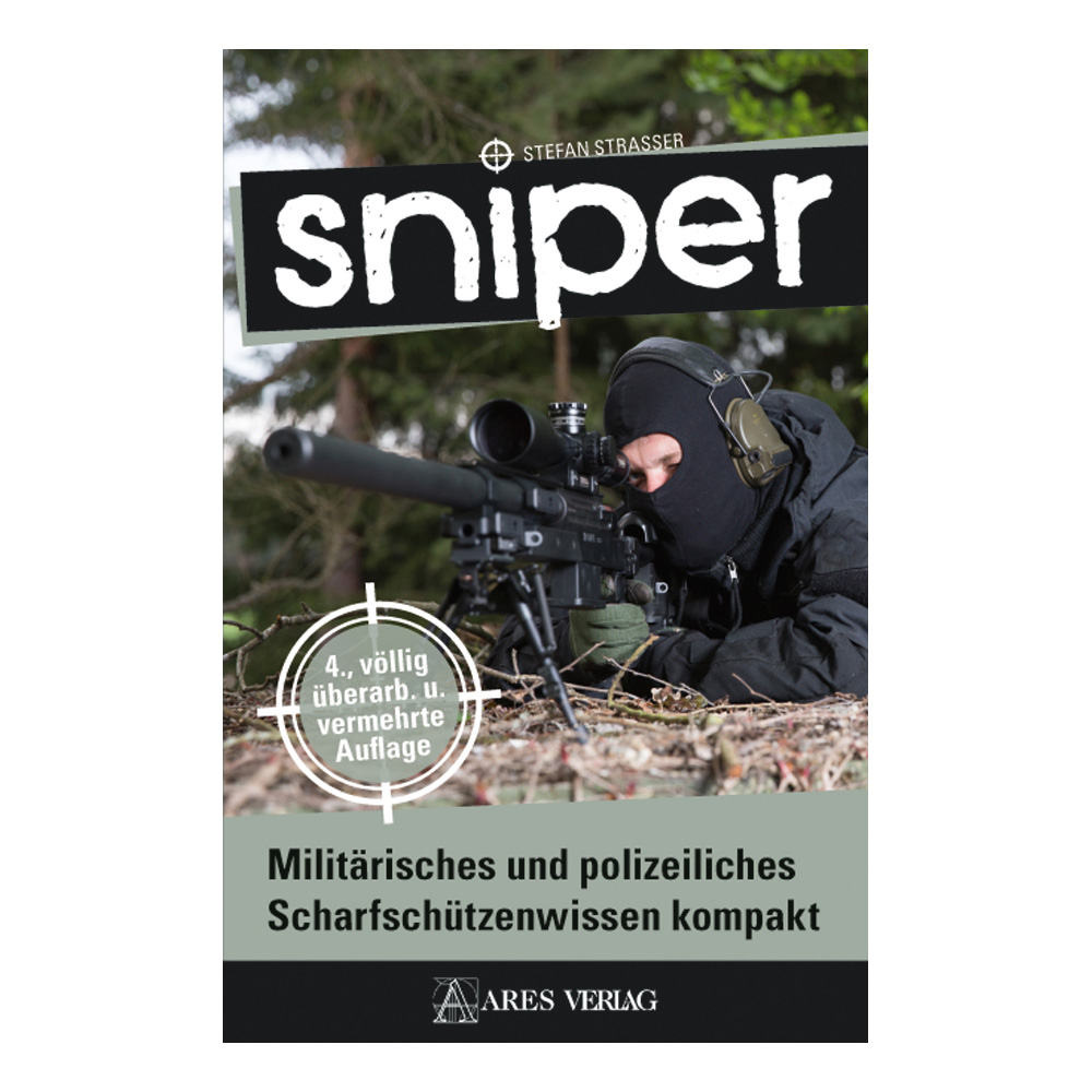 Sniper - Militrisches und polizeiliches Scharfschtzenwissen