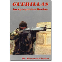 Guerillas - im Spiegel des Rechts