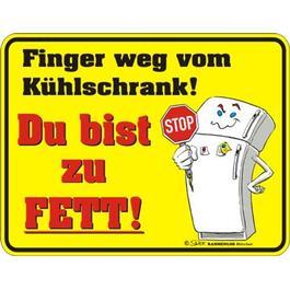 Metallschild ''...zu fett''