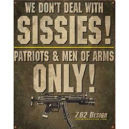 Blechschild 7.62 Vintage Wall Sign No Sissies
