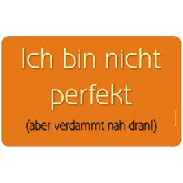 Brotzeitbrettchen Ich bin nicht perfekt