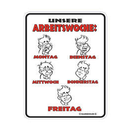 Metallschild "Arbeitswoche"