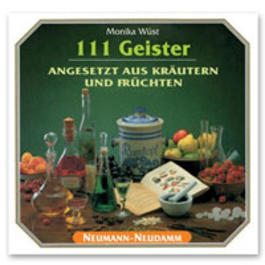 111 Geister - Angesetzt aus Kr�utern und Fr�chten
