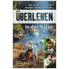 berleben in der Natur - Der Survival-Guide fr Europa und Nordamerika