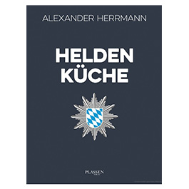 Heldenkche - Ein Kochbuch von Helden fr Helden