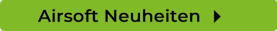 Aktuelle Airsoft Neuheiten