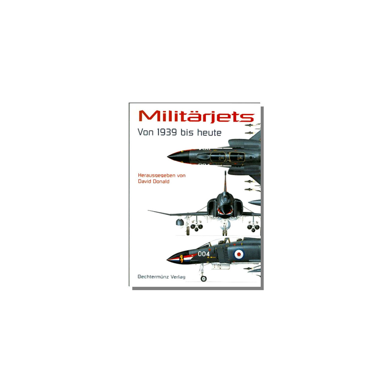 Militrjets von 1939 bis Heute