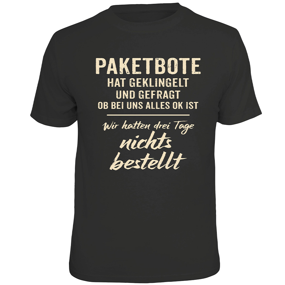 Rahmenlos T-Shirt Paketbote hat geklingelt