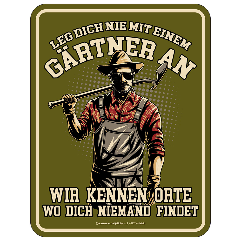 Blechschild Leg dich nicht mit einem Gärtner an! kaufen