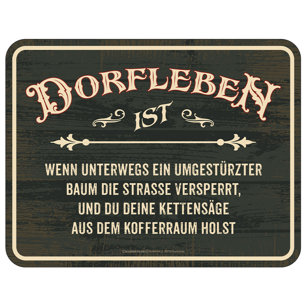 Blechschild Dorfleben ist...