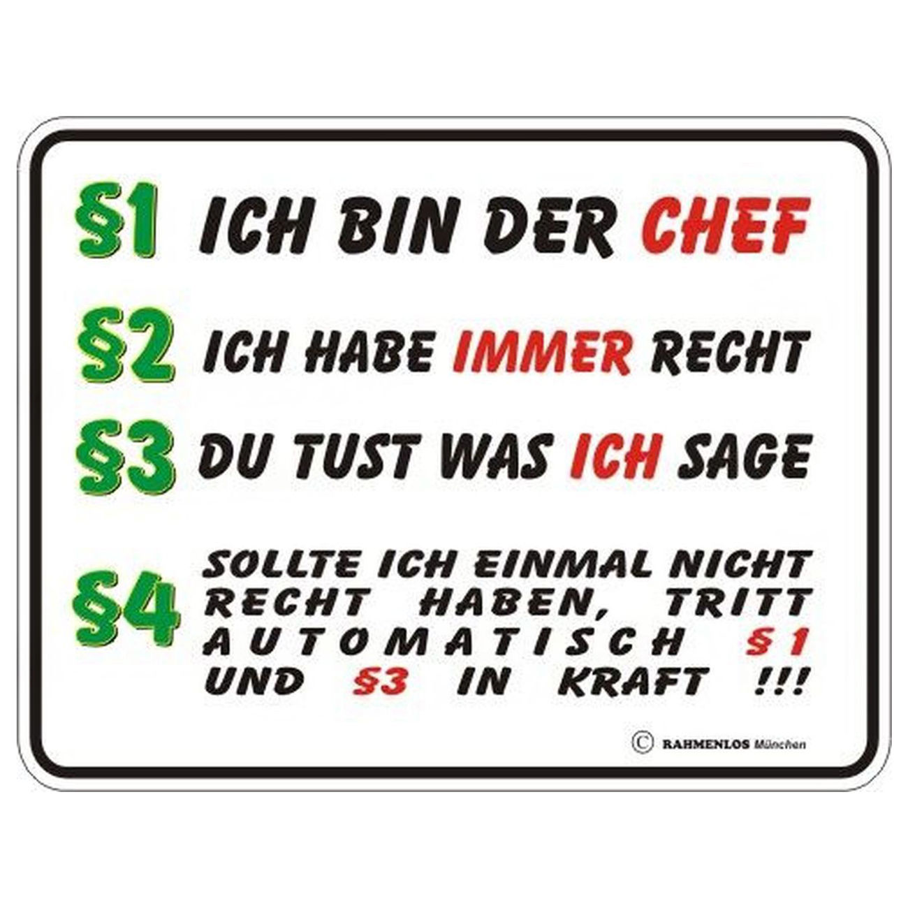 Rahmenlos Blechschild §1 Ich bin der Chef Kotte & Zeller