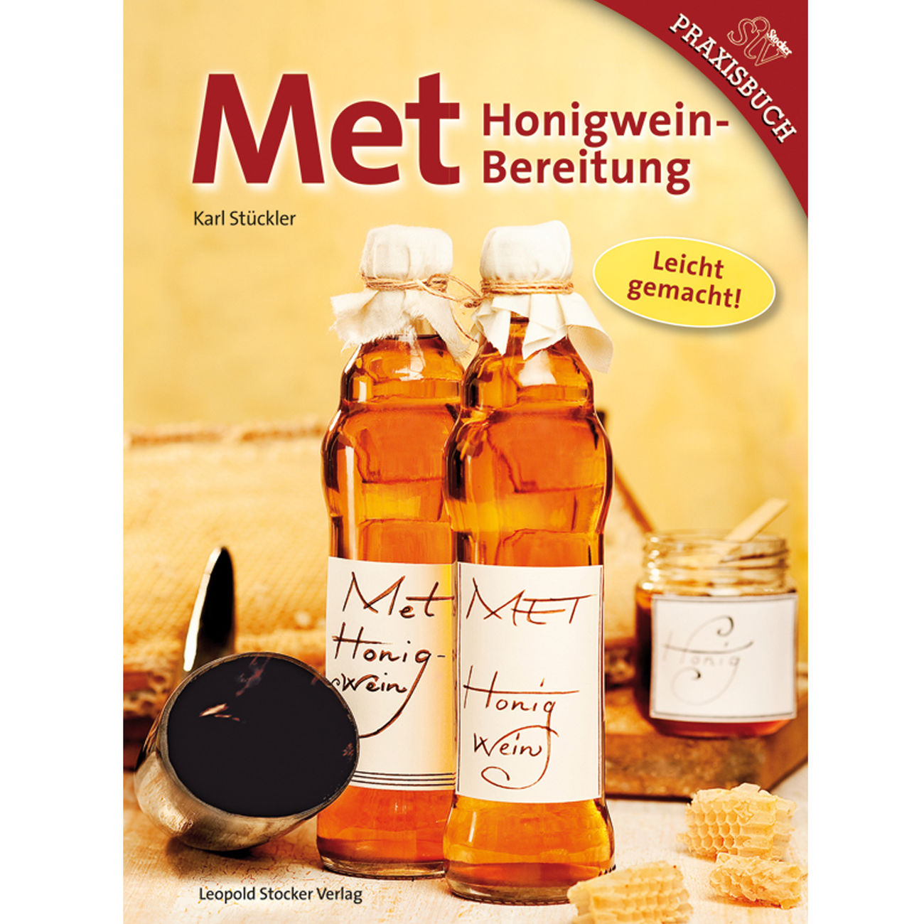 Met: Honigweinbereitung - leicht gemacht!