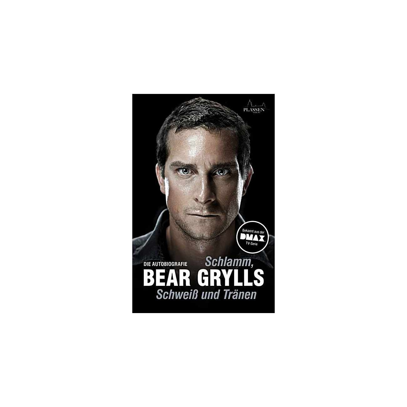 Bear Grylls - Schlamm, Schwei und Trnen (gebraucht - sehr gut)