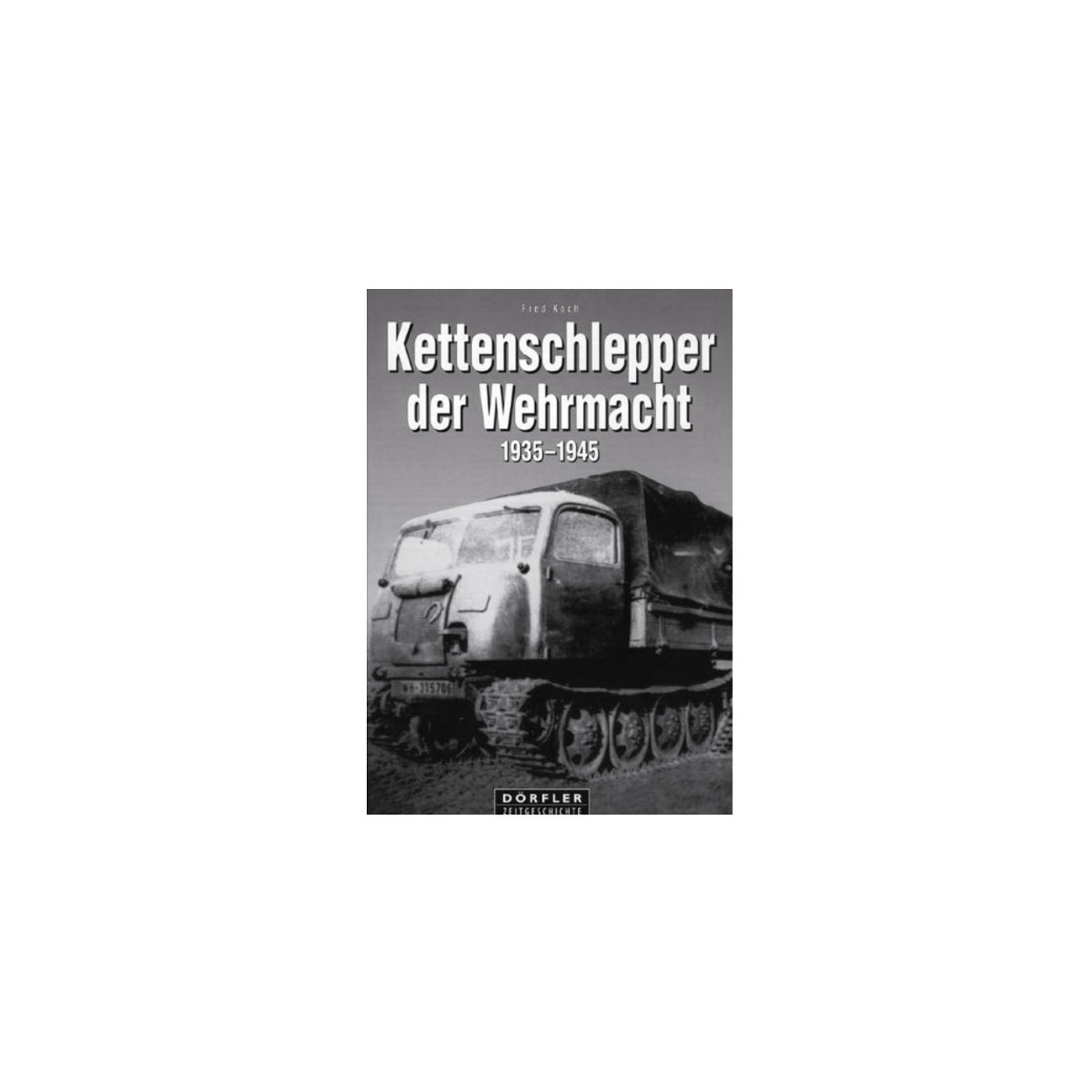  Kettenschlepper der Wehrmacht 1935-1945