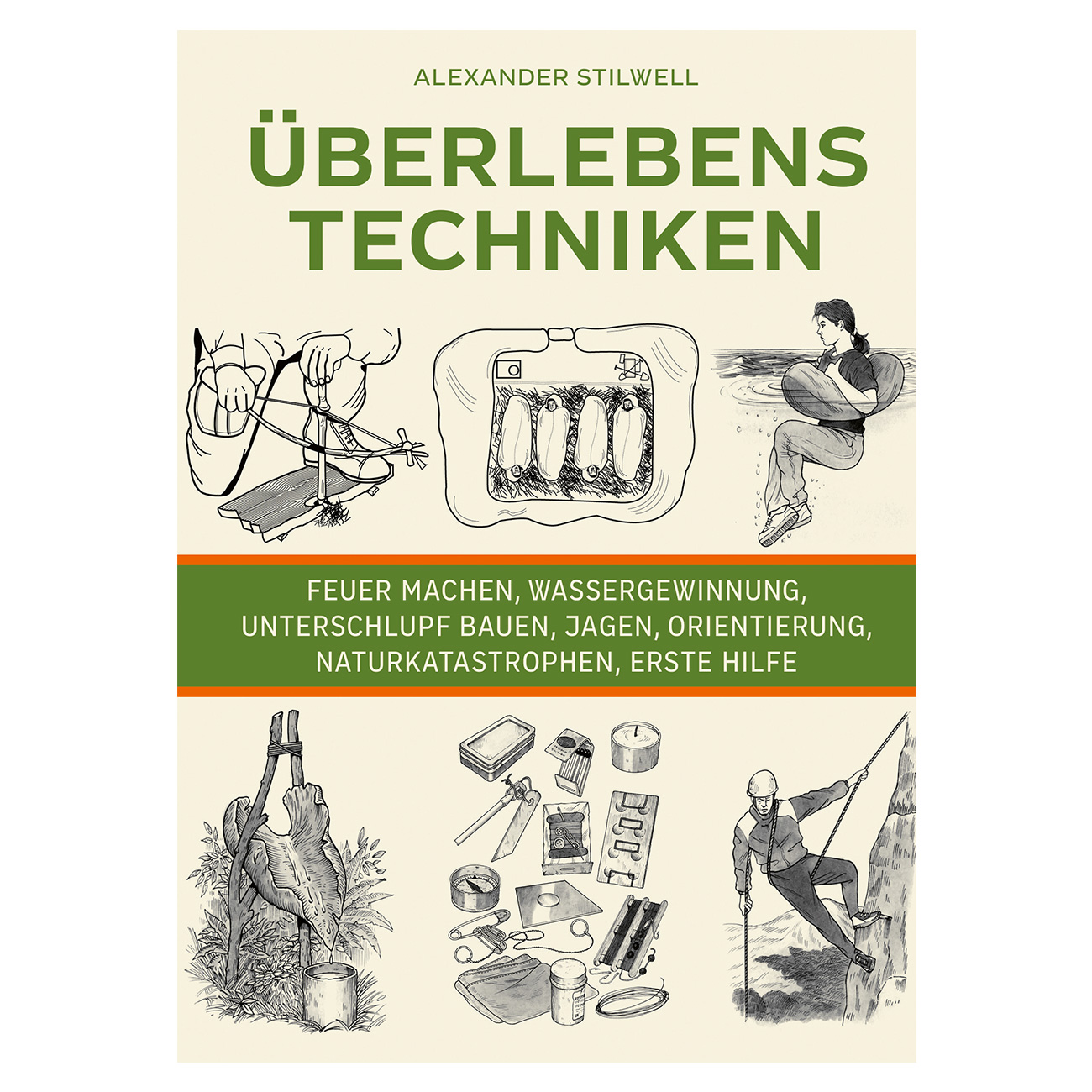 berlebenstechniken - Der ultimative Survival-Guide