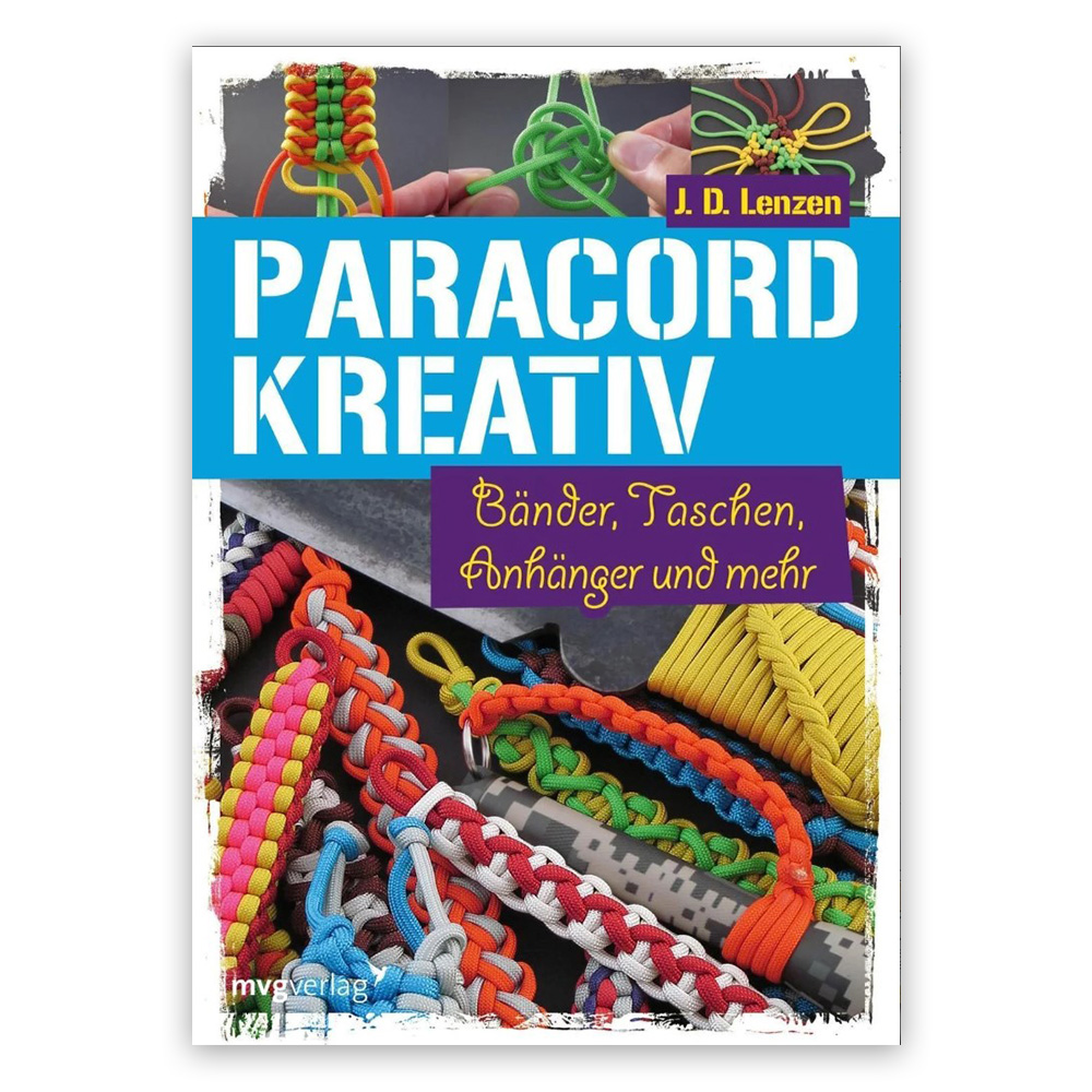 Paracord kreativ - Bnder, Taschen, Anhnger und mehr