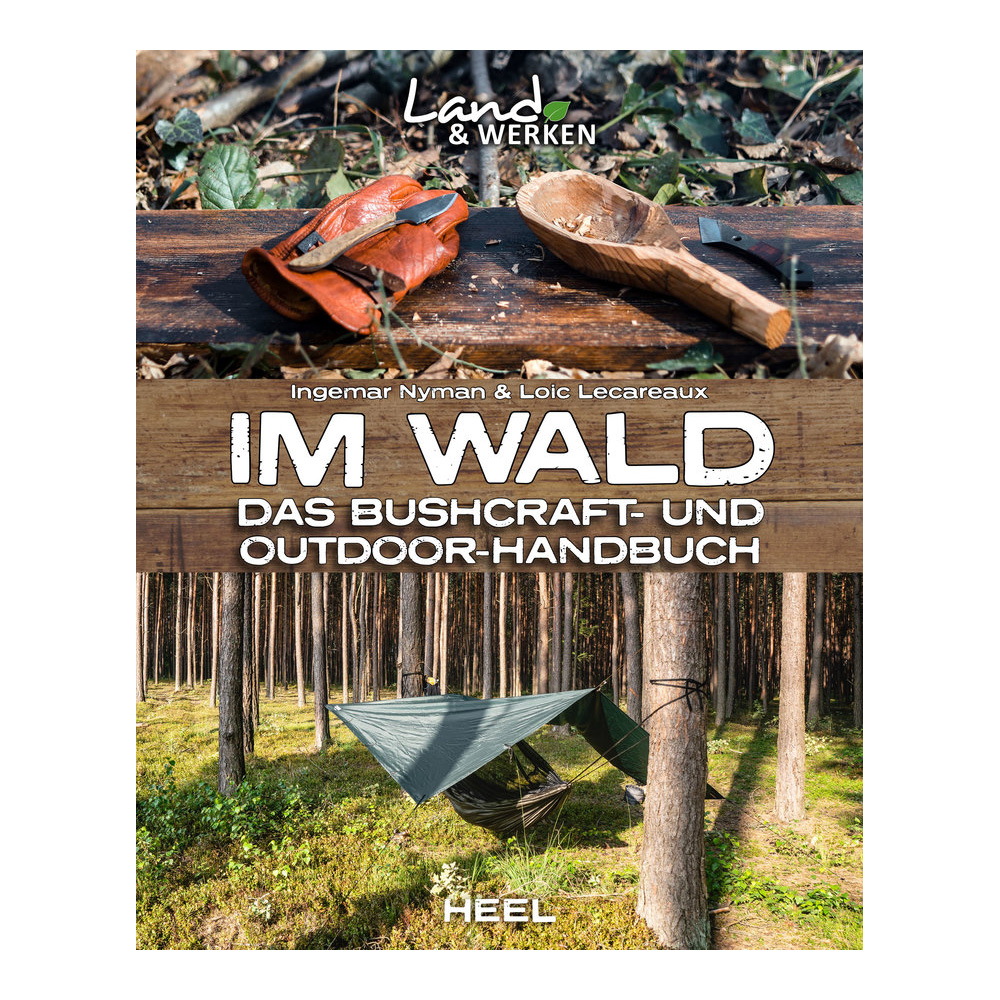 Im Wald - Das Bushcraft- und Outdoorhandbuch