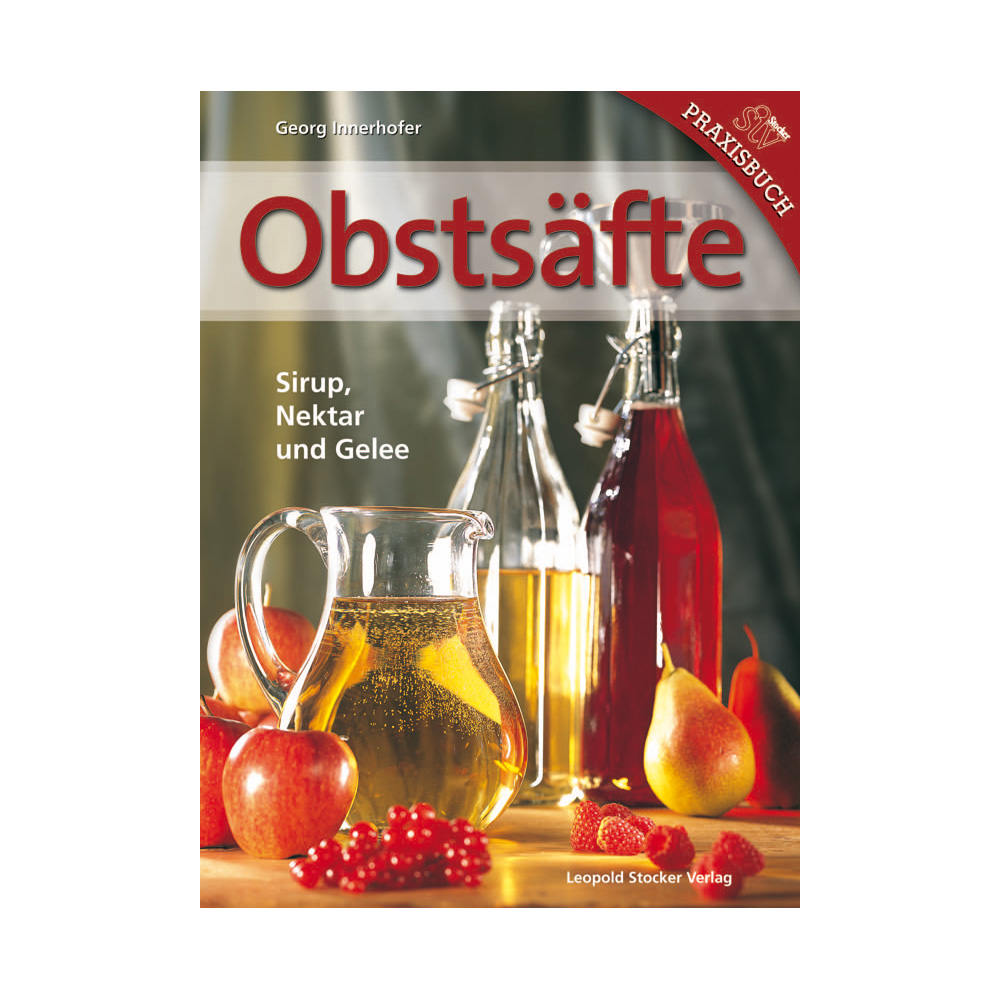 Obstsfte - Sirup, Nektar und Gelee