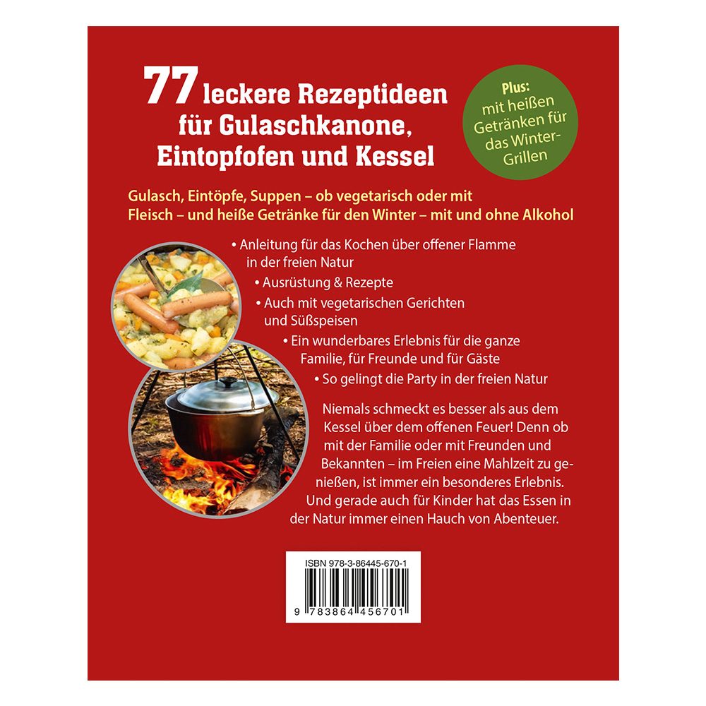 Leckeres aus dem Eintopfofen - Die besten Rezepte fr Gulaschkanone, Kessel & Co. Bild 1