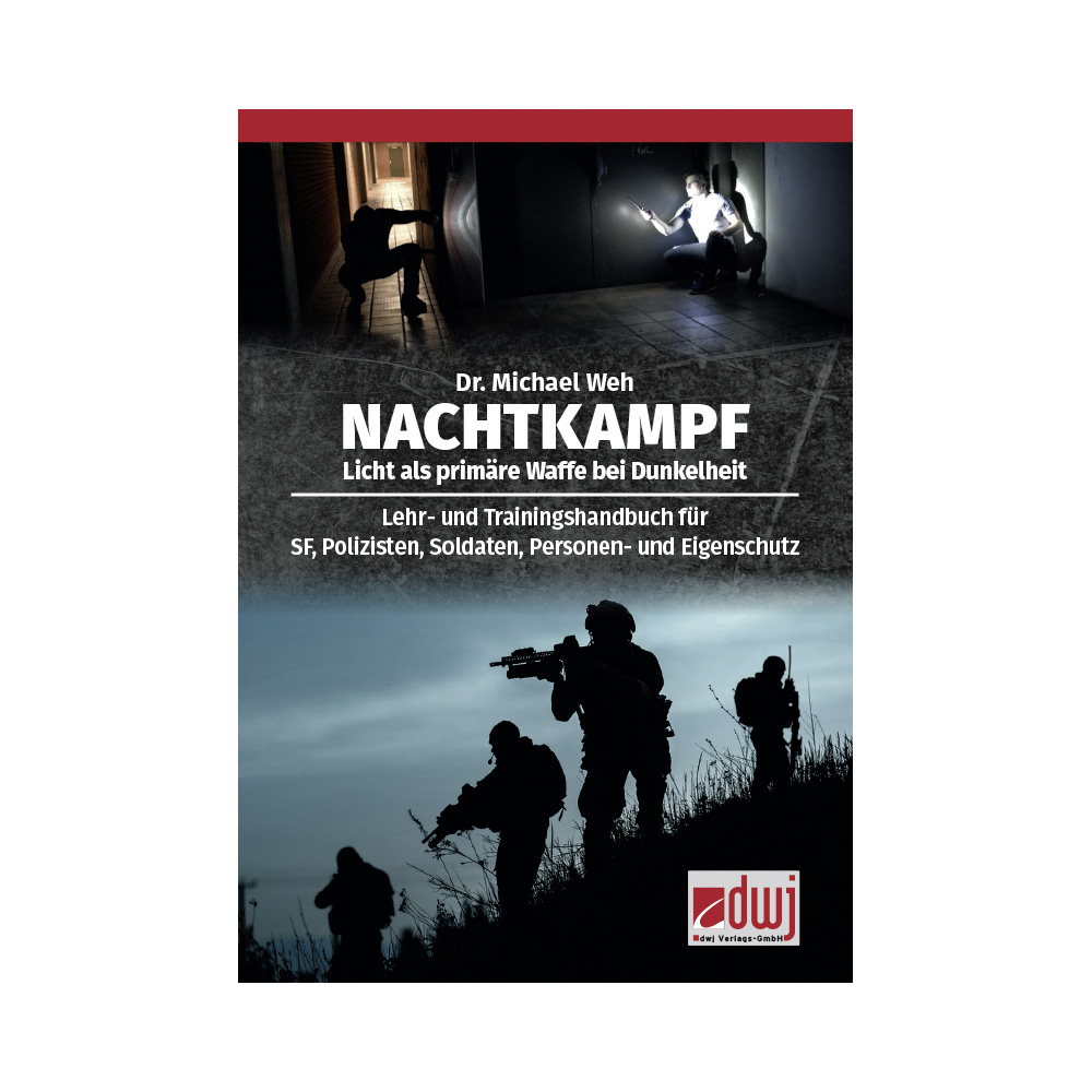 Nachtkampf - Licht als primre Waffe bei Dunkelheit