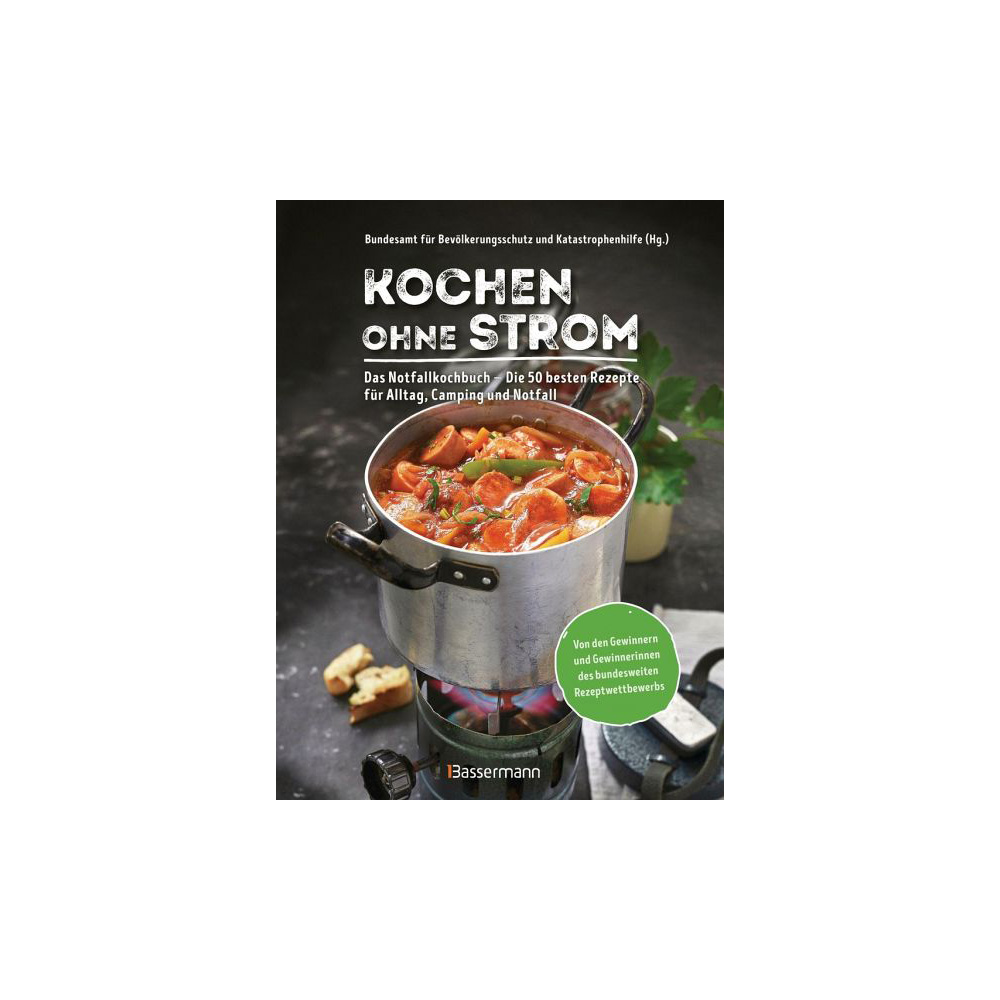 Kochen ohne Strom - Das Notfallkochbuch mit 50 Rezepte