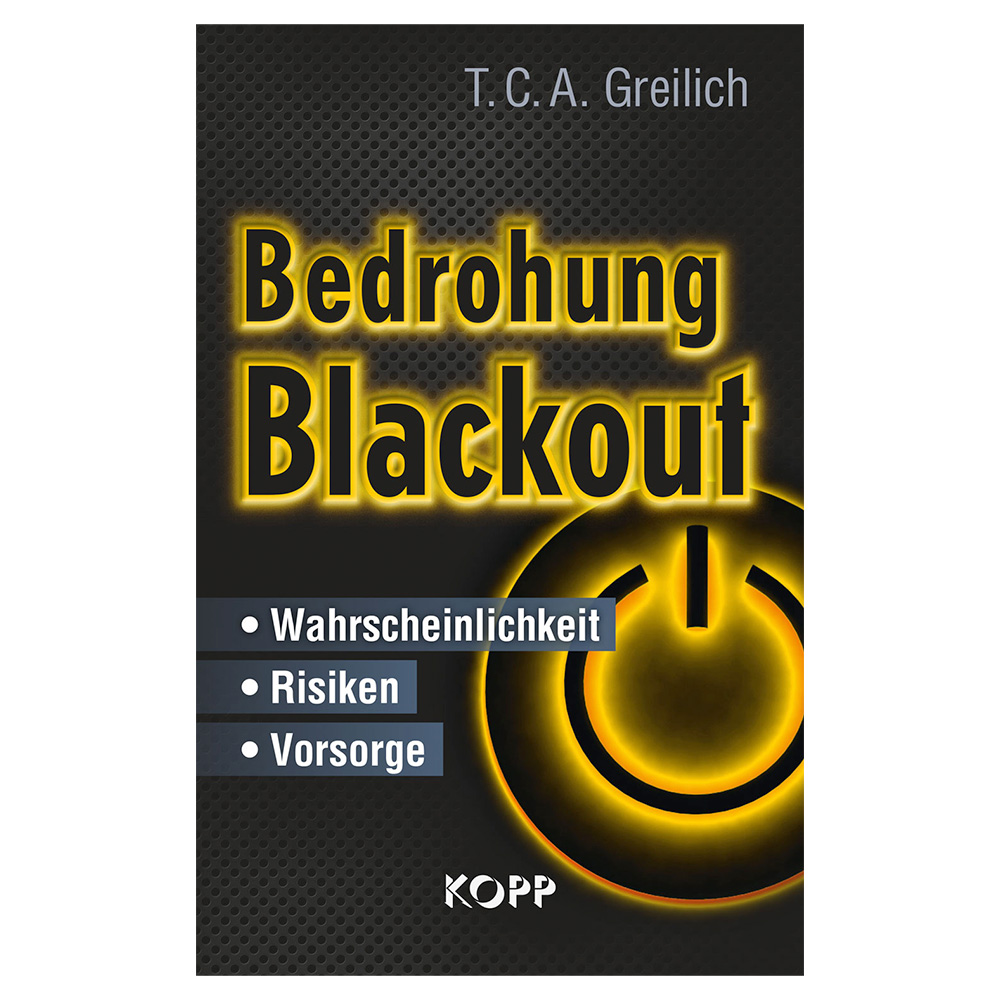 Bedrohung Blackout - Warscheinlichkeit, Risiken und Vorsorge