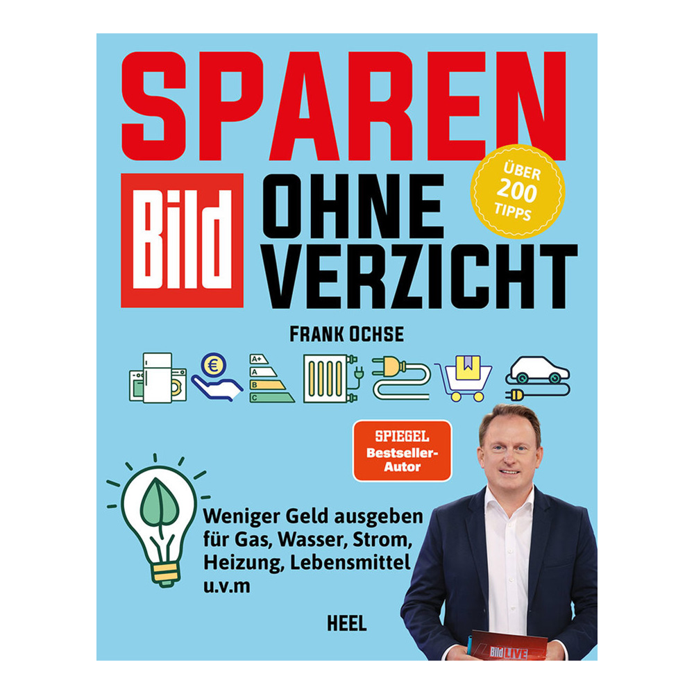 Sparen ohne Verzicht! Zweites Buch: Die wichtigsten Spartipps rund um Energie-, Haushalts- und Mobilittskosten.