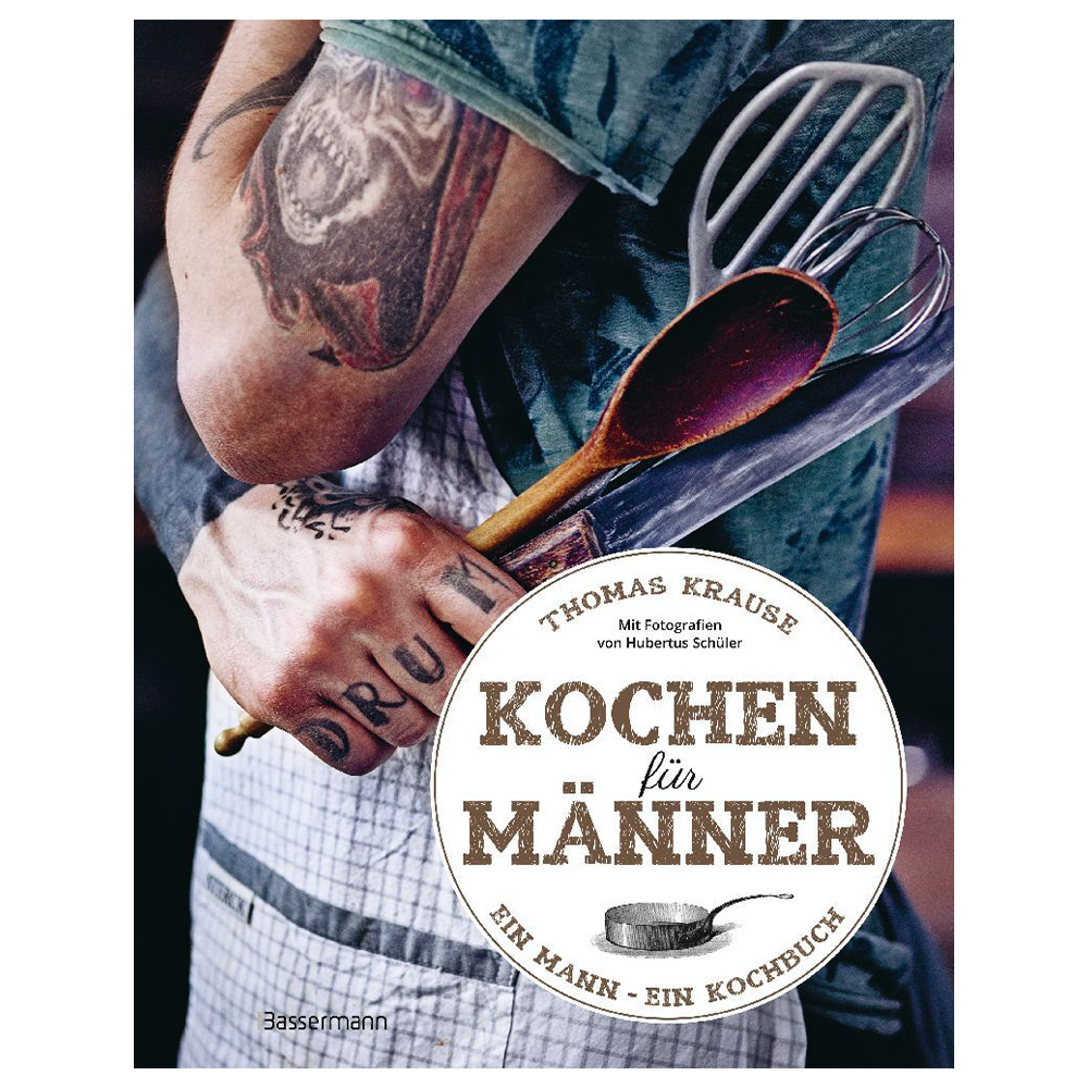Kochen fr Mnner - Ein Mann, ein Kochbuch