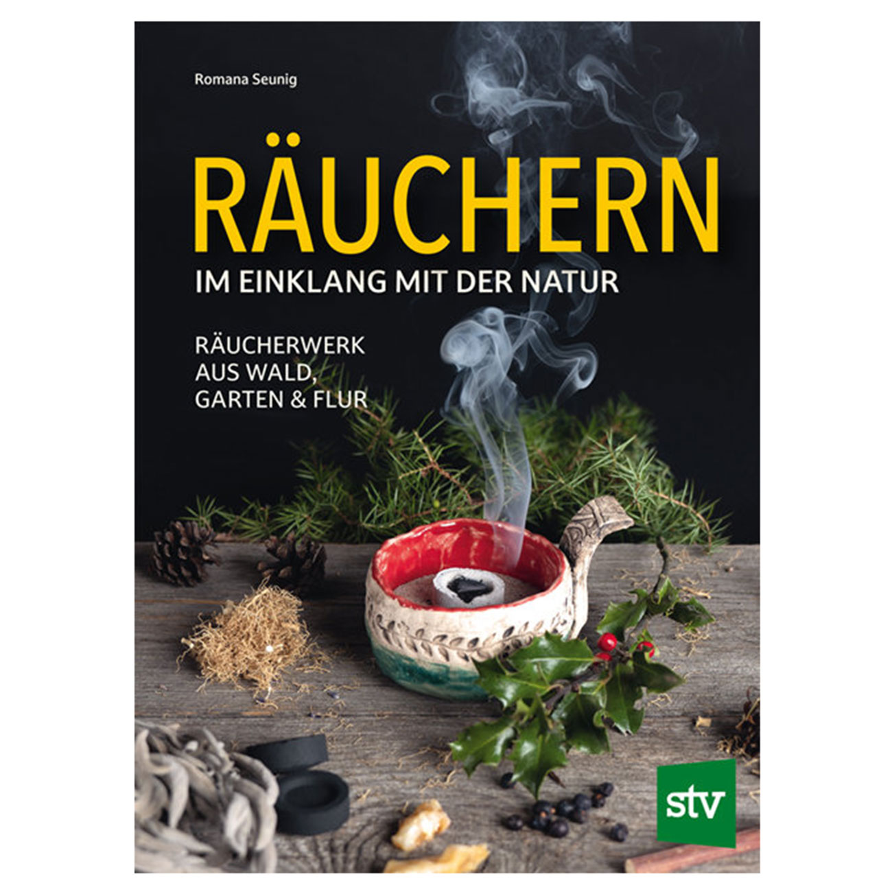 Ruchern im Einklang mit der Natur - Rucherwerk aus Wald, Garten & Flur