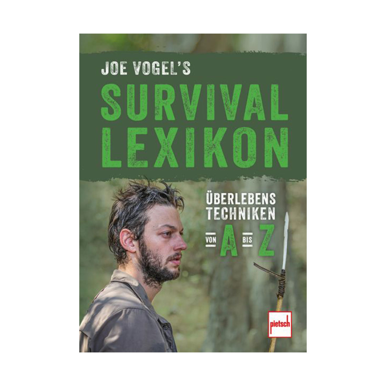 Pietsch Verlag Joe Vogels  Survival Lexikon -berlebenstechniken von  A-Z