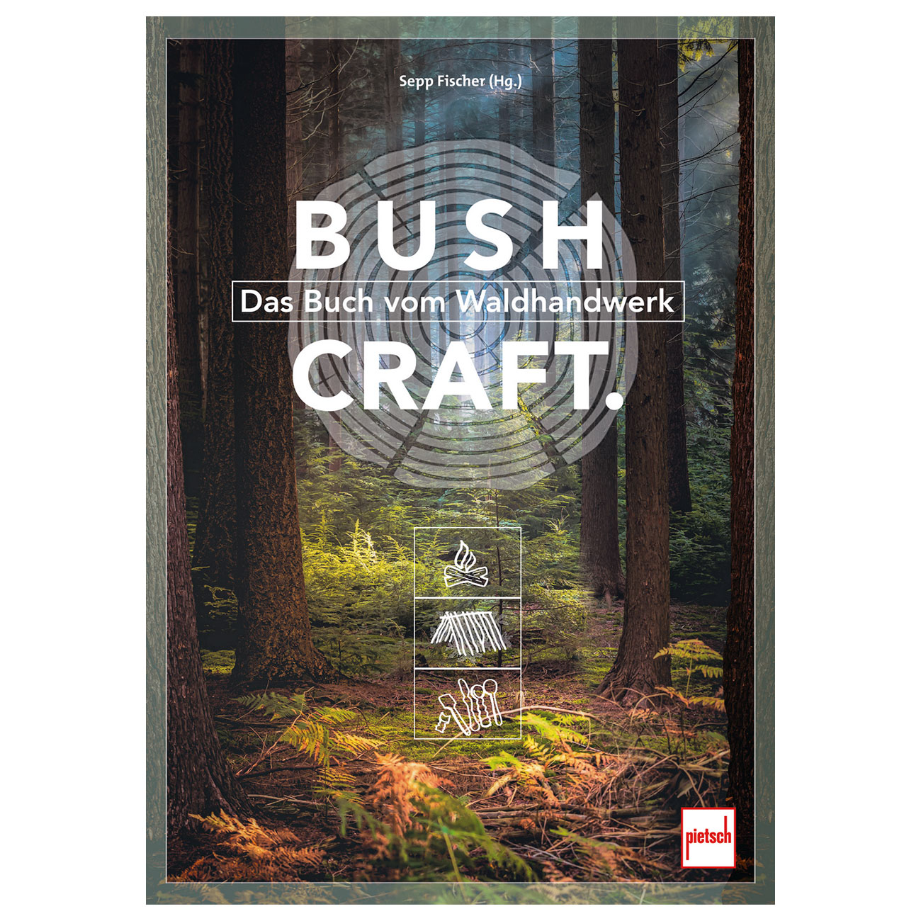 Das Buch vom Waldhandwerk BUSH CRAFT