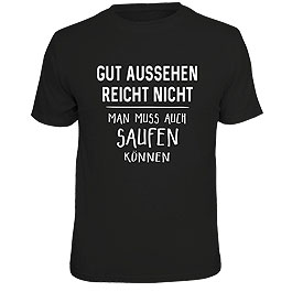 Rahmenlos T-Shirt Gut aussehen reicht nicht