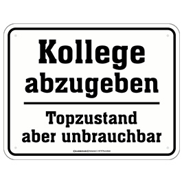 Blechschild Kollege abzugeben, Topzustand...