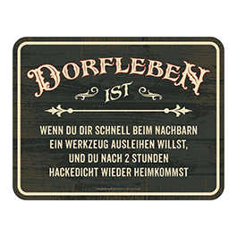 Blechschild Dorfleben ist...