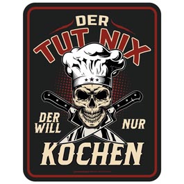 Blechschild Tut nix Kochen