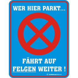 Metallschild Wer hier parkt...