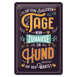 Blechschild Wenn Zuhause ein Hund wartet 20x30 cm