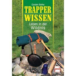 Trapperwissen - Leben in der Wildnis