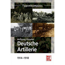 Typenkompass - Deutsche Artillerie 1914-1918