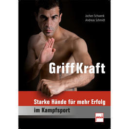 GriffKraft - Starke Hnde fr mehr Erfolg im Kampfsport