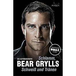 Bear Grylls - Schlamm, Schwei und Trnen (gebraucht - sehr gut)