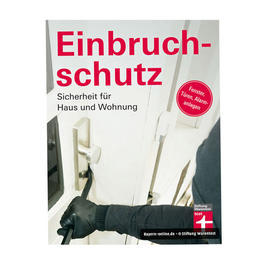 Einbruchschutz - Sicherheit fr Haus und Wohnung