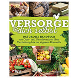 Versorge dich selbst - Das groe Handbuch