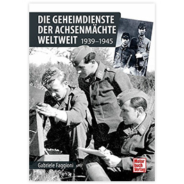 Die Geheimdienste der Achsenmchte  Weltweit 1939-1945