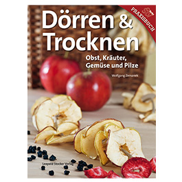 Drren & Trocknen - Obst, Kruter, Gemse und Pilze