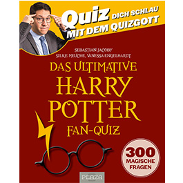 Das ultimative Harry Potter Fan Quiz - mit 300 magischen Fragen