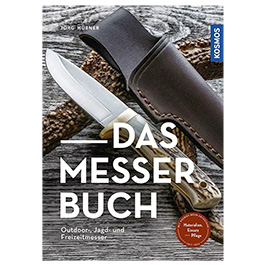 Das Messerbuch - Outdoor-, Jagd- und Freizeitmesser