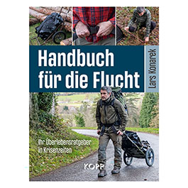 Handbuch fr die Flucht - Sind Sie auf den Fall der Flle vorbereitet?