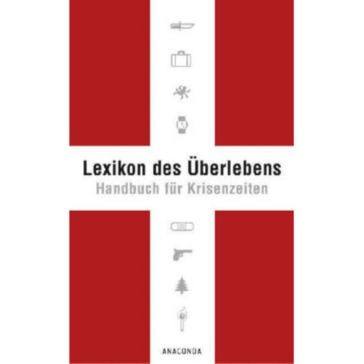 Lexikon des berlebens - Handbuch fr Krisenzeiten