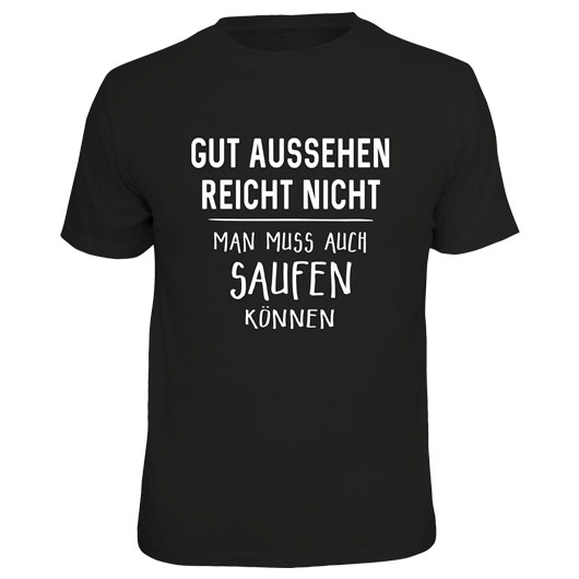 Rahmenlos T-Shirt Gut aussehen reicht nicht